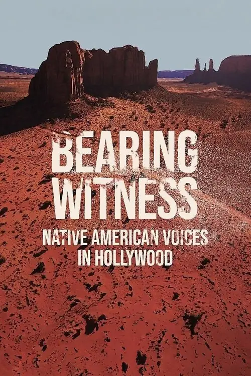 Bearing Witness: Native American Voices in Hollywood