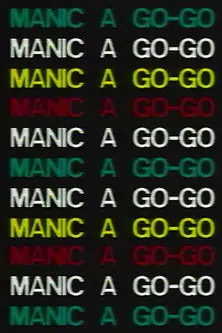 Manic a Go-Go